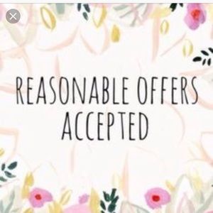 Reasonable offers please!